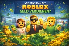 Wie kann man mit Roblox Geld verdienen? Alle Methoden 2026