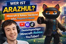 Arazhul: Steckbrief, Minecraft-Karriere, Roblox & FAQ