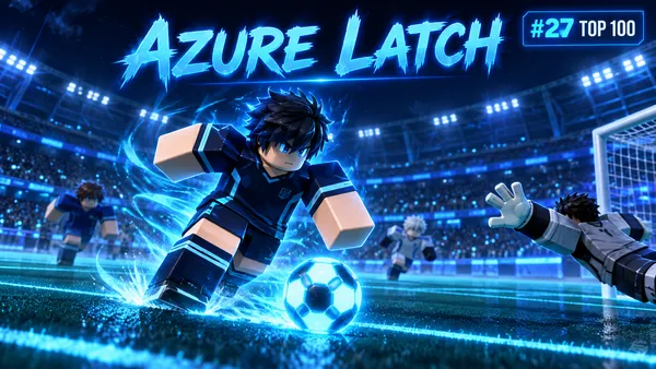 Azure Latch Roblox Guide: #27, Steuerung und Elterncheck
