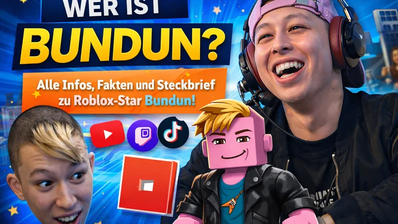 Bundun: Steckbrief, Roblox-Karriere, Reichweite & FAQ