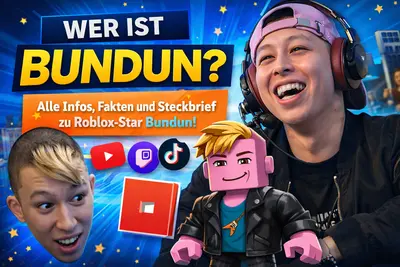 Bundun: Steckbrief, Roblox-Karriere, Reichweite & FAQ