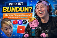 Bundun: Steckbrief, Roblox-Karriere, Reichweite & FAQ