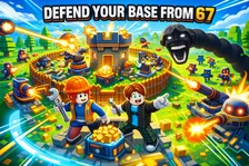 Defend your base from 67 auf Roblox: Guide für Eltern und Kinder