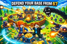 Defend your base from 67 auf Roblox: Guide für Eltern und Kinder