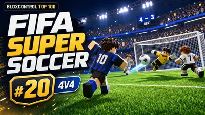 FIFA Super Soccer auf Roblox: Top-20-4v4-Fußball-Guide