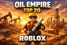 Oil Empire auf Roblox: Guide für Eltern und Kinder