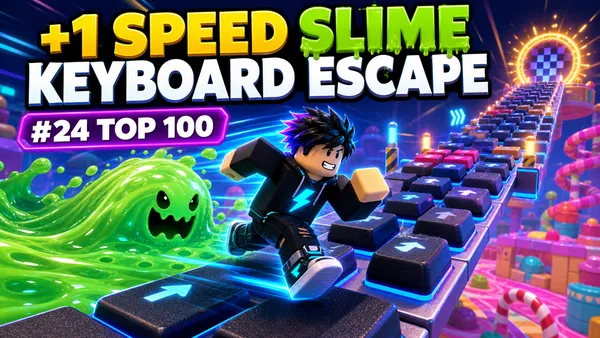 +1 Speed Slime Keyboard Escape: Top-24-Roblox-Guide