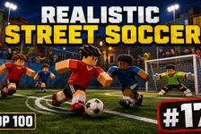 Realistic Street Soccer auf Roblox: Top-17-Futsal-Guide