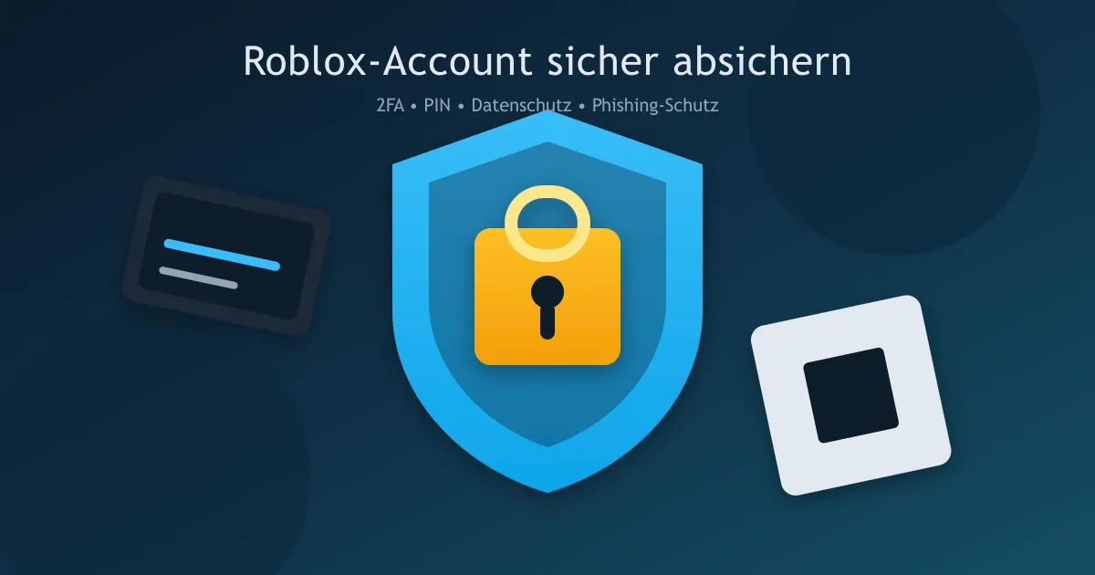 Roblox-Account absichern: Die beste Schutz-Checkliste für Spieler und Eltern