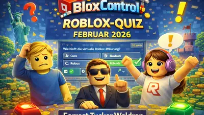 Das BloxControl Roblox-Quiz Februar 2026: Werde zum BloxBux-Milliardär!