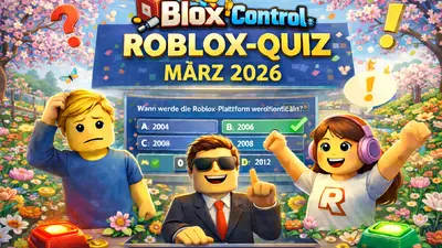 Das BloxControl Roblox-Quiz März 2026: Werde zum BloxBux-Milliardär!