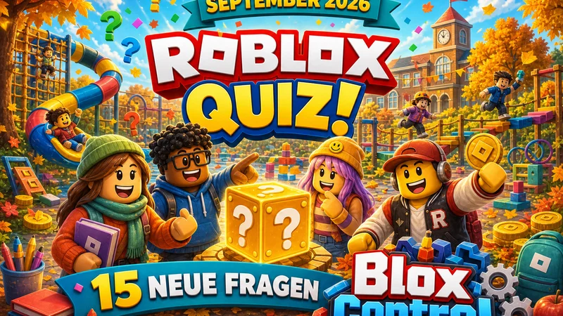 Das BloxControl Roblox-Quiz September 2026: 15 neue Herbstfragen!